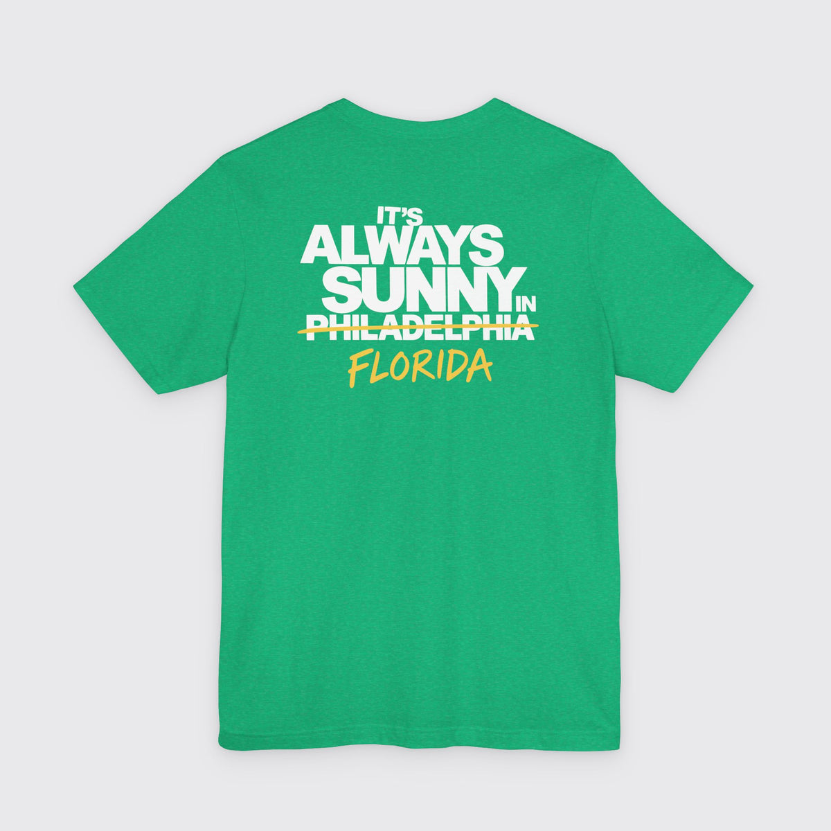 Always Sunny Florida Tee